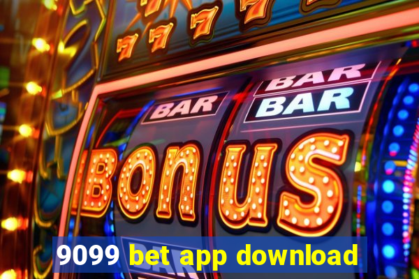 9099 bet app download